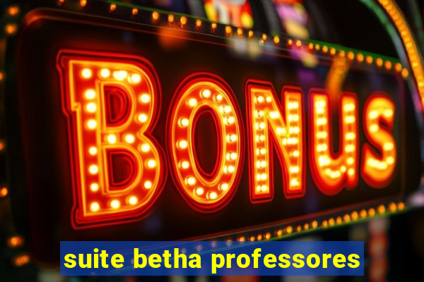 suite betha professores